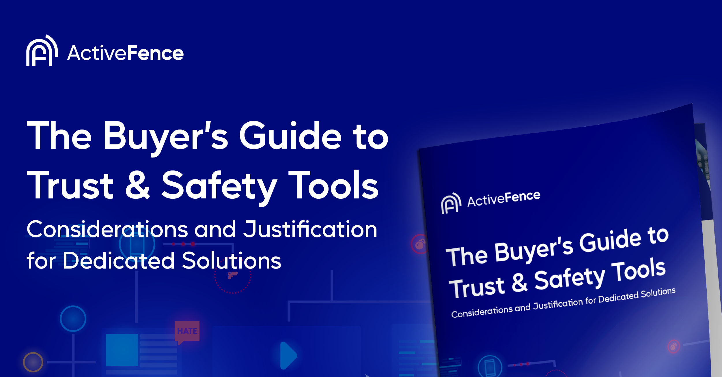 Cover image for ActiveFence's guide titled 'The Buyer's Guide to Trust & Safety Tools: Considerations and Justification for Dedicated Solutions,' featuring a blue background with the ActiveFence logo.