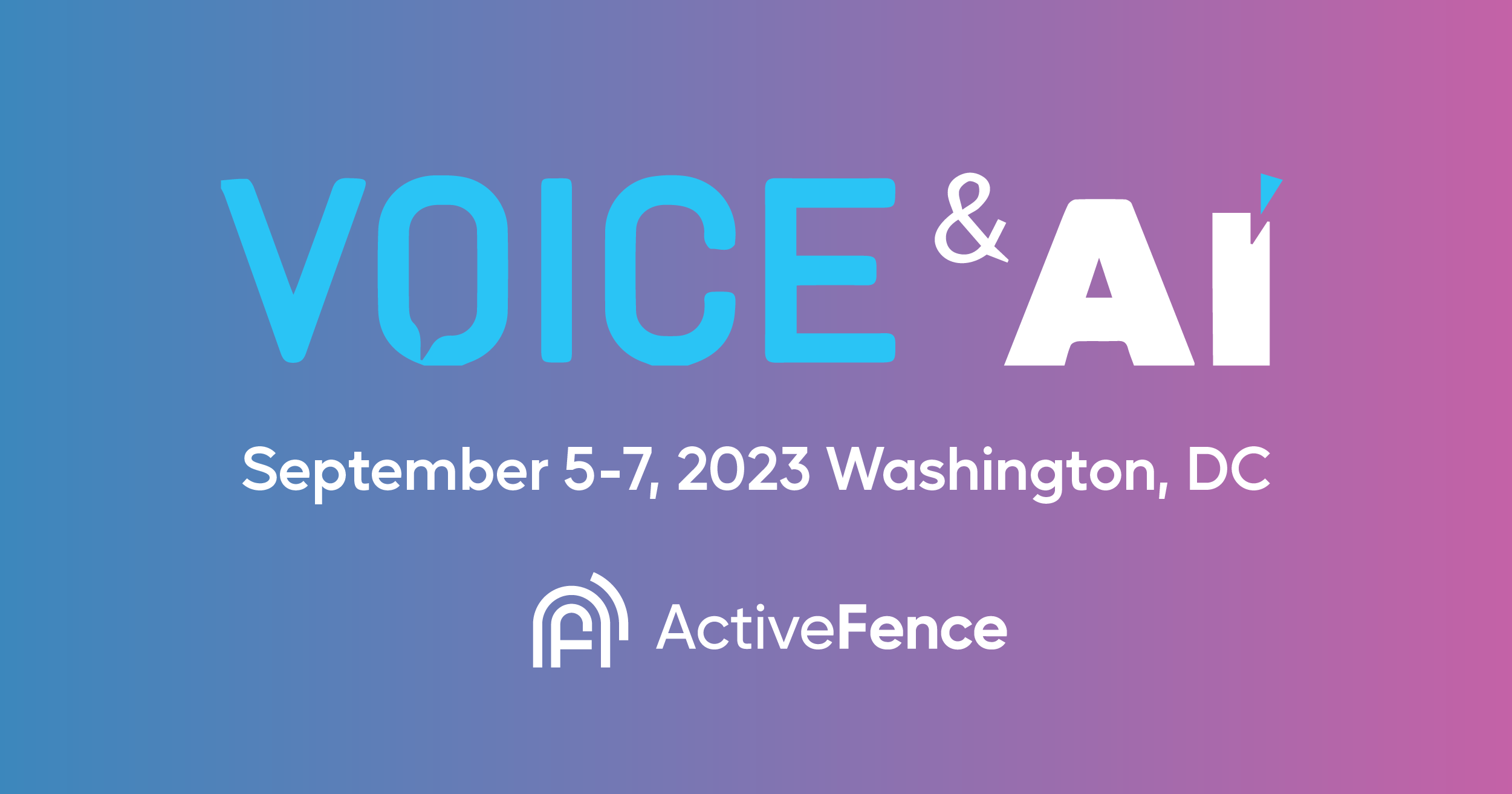 Voice & AI event banner for September 5-7, 2023 in Washington, DC hosted by ActiveFence