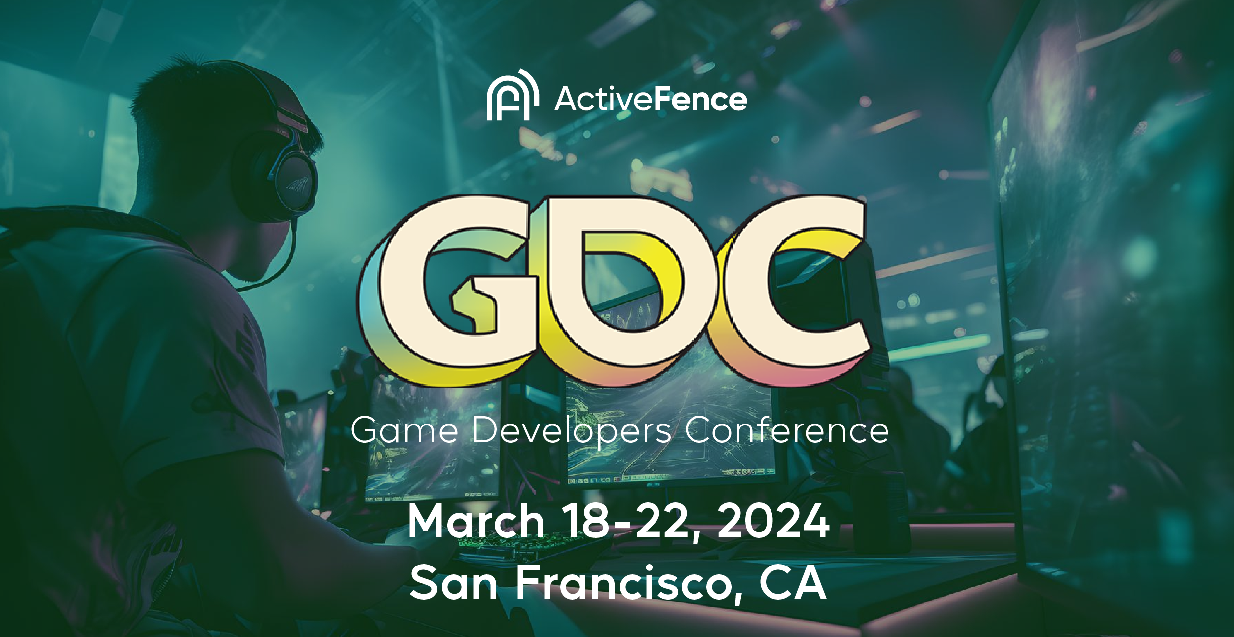 Banner for the Game Developers Conference (GDC) 2024, hosted by ActiveFence, featuring a background image of a person wearing headphones in front of computer screens, with event details: March 18-22, 2024, San Francisco, CA.