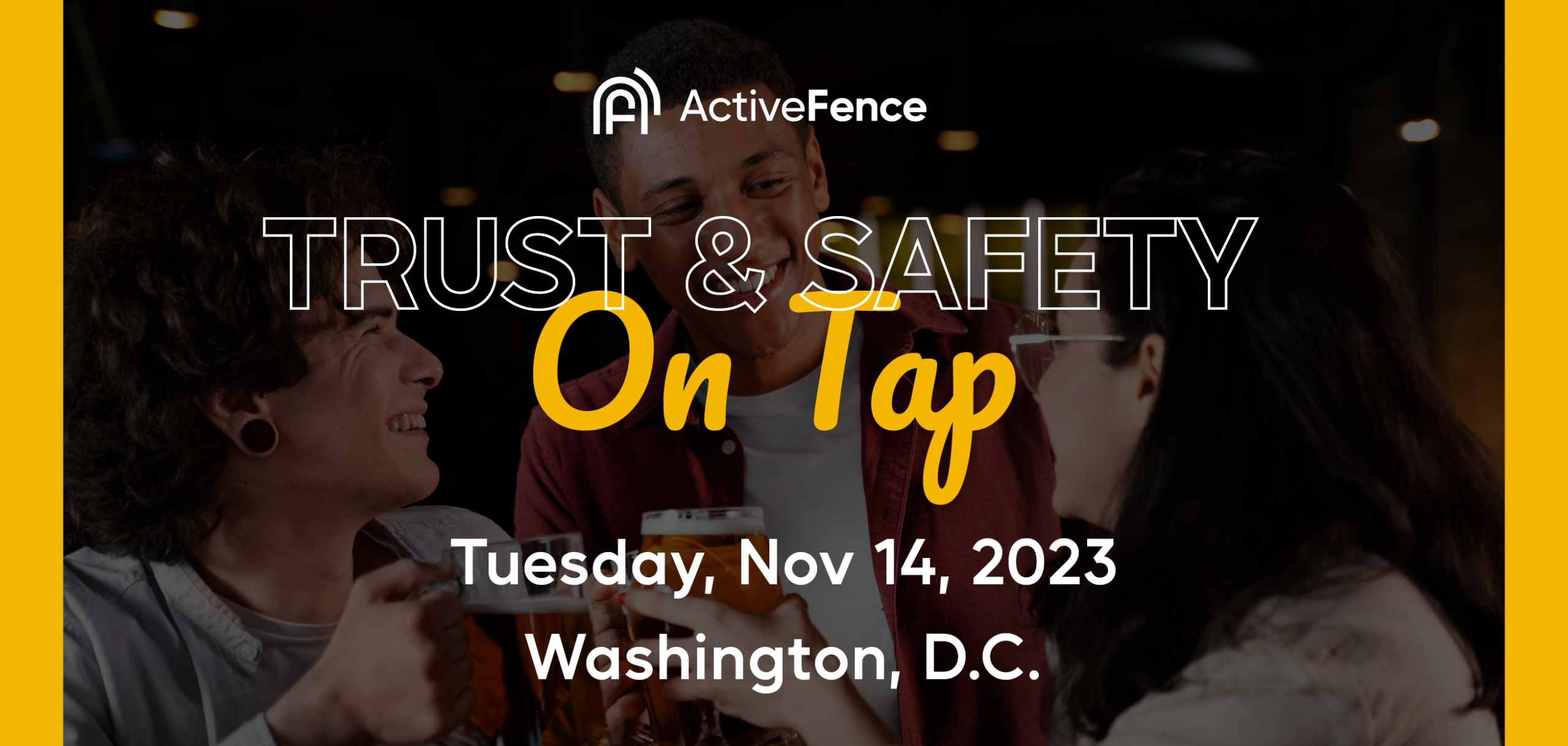 ActiveFence Trust & Safety On Tap event banner for November 14, 2023, in Washington, D.C.