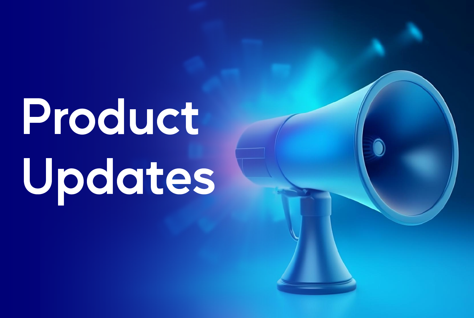 Megaphone with text 'Product Updates ' on a blue background