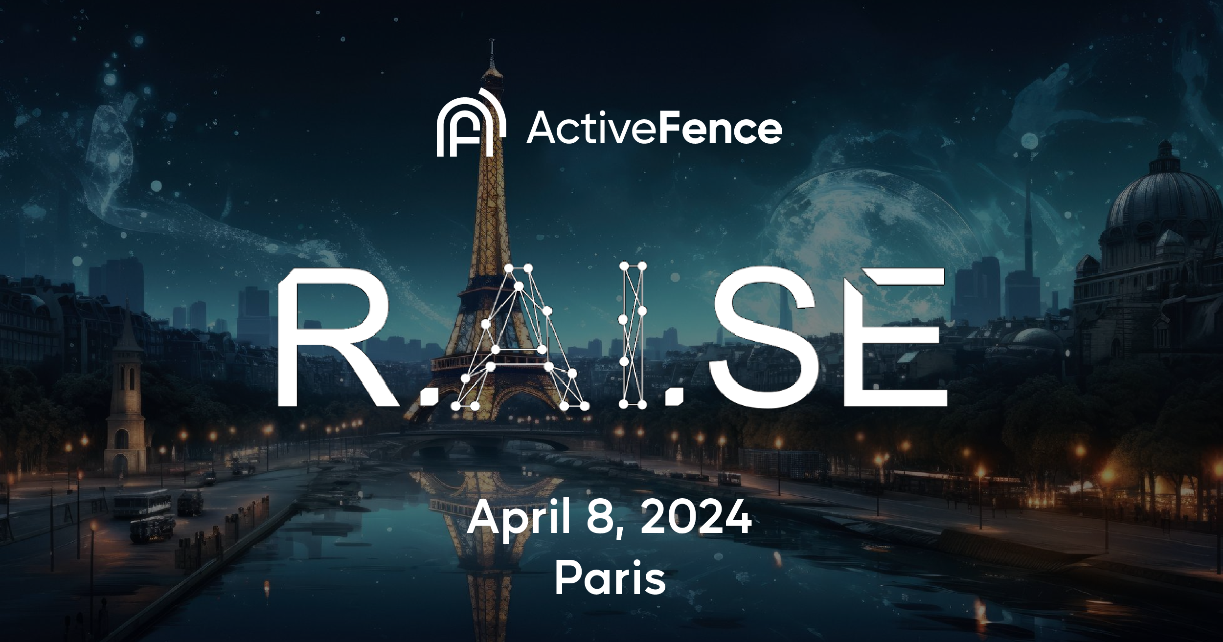 ctiveFence RAISE event in Paris on April 8, 2024, with Eiffel Tower in the background.