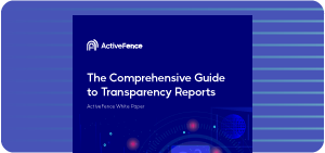 Cover of ActiveFence's white paper titled 'The Comprehensive Guide to Transparency Reports'