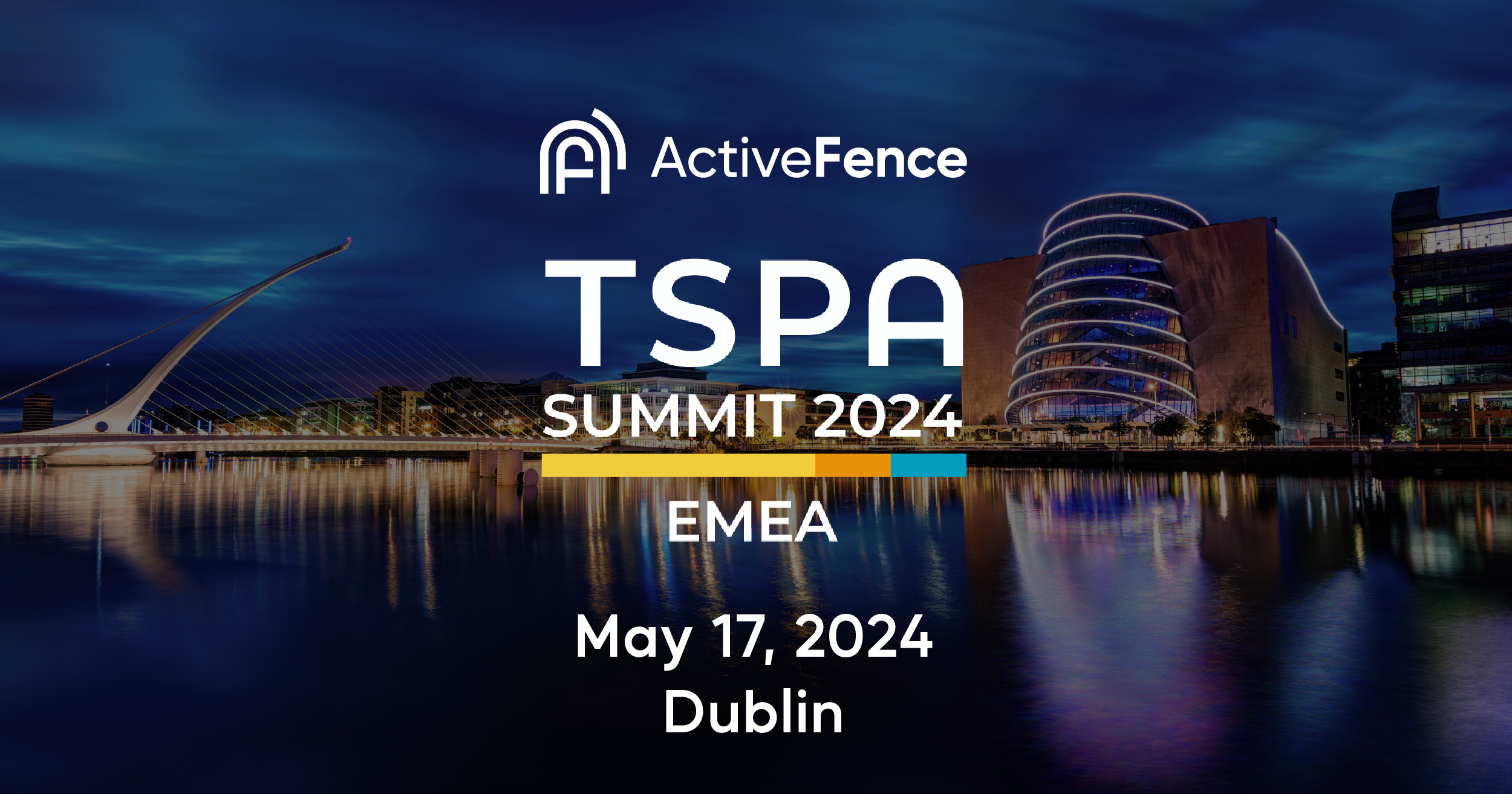 ActiveFence at TSPA EMEA Summit 2024 on Dublin Skyline